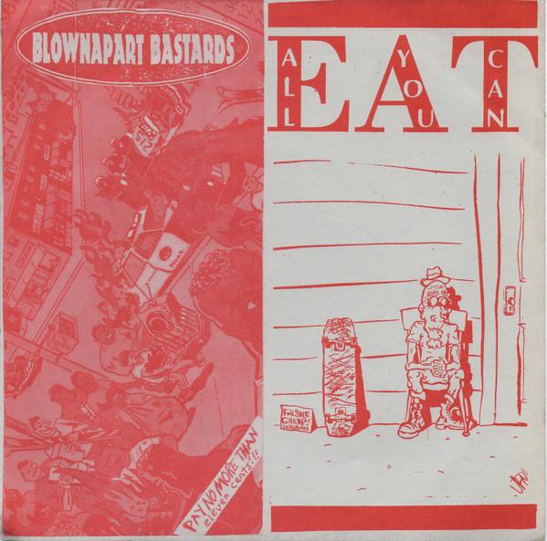7inch Record BLOWNAPART BASTARDS / ALL YOU CAN E - Blownapart Bastards / All You Can E NONE Unite & Fight R 1993 US Rock Used
7inch Record BLOWNAPART BASTARDS / ALL YOU CAN E - Blownapart Bastards / All You Can E NONE Unite & Fight R 1993 US Rock Used