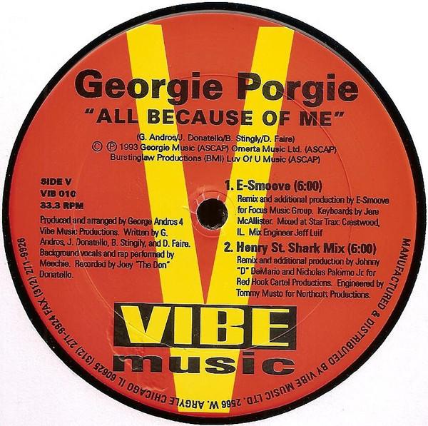 12inch Record GEORGIE PORGIE - All Because Of Me (New Club Remixes VIB010 Vibe Music 1993 US Dance & Electronica Used
12inch Record GEORGIE PORGIE - All Because Of Me (New Club Remixes VIB010 Vibe Music 1993 US Dance & Electronica Used