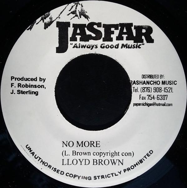 7inch Record LLOYD BROWN - No More NONE Jasfar Records 2006 Jamaica Reggae, Ska & Dub Used
7inch Record LLOYD BROWN - No More NONE Jasfar Records 2006 Jamaica Reggae, Ska & Dub Used