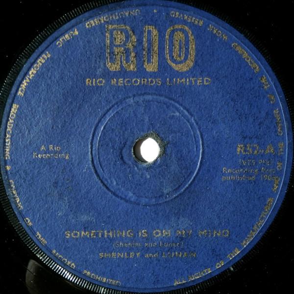 7inch Record SHENLEY DUFFUS GEORGE LUNAN BOB Something Is On My Mind The Rain R52 Rio 1965 UK Reggae Ska Dub Used
7inch Record SHENLEY DUFFUS GEORGE LUNAN BOB Something Is On My Mind The Rain R52 Rio 1965 UK Reggae Ska Dub Used