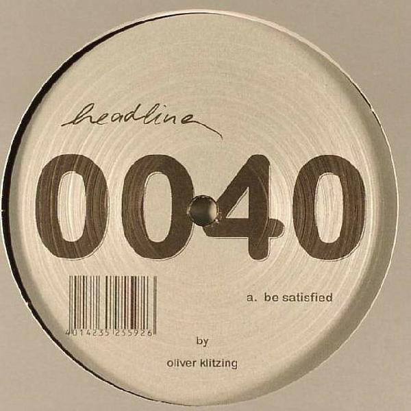 12inch Record OLIVER KLITZING Be Satisfied Julian HEADLINE0040 Headline 2005 Germany Dance Electronica Used
12inch Record OLIVER KLITZING Be Satisfied Julian HEADLINE0040 Headline 2005 Germany Dance Electronica Used