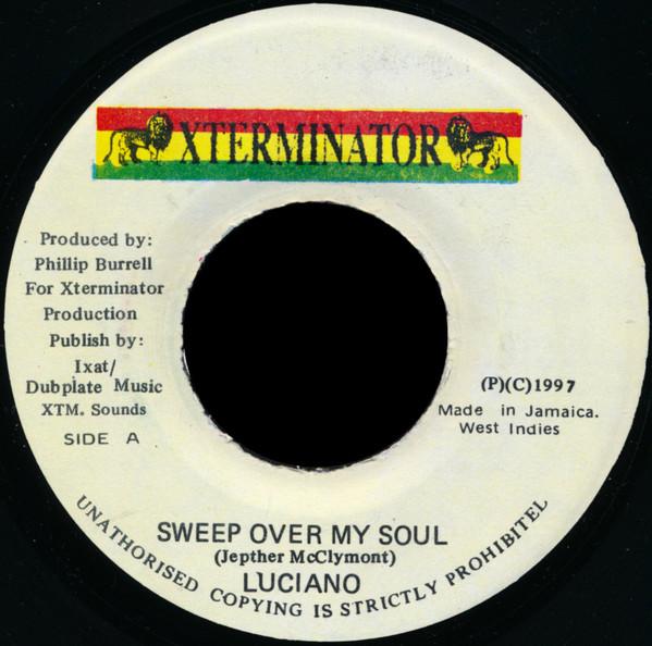 7inch Record LUCIANO - Sweep Over My Soul NONE XTerminator 1997 Jamaica Reggae, Ska & Dub Used
7inch Record LUCIANO - Sweep Over My Soul NONE XTerminator 1997 Jamaica Reggae, Ska & Dub Used