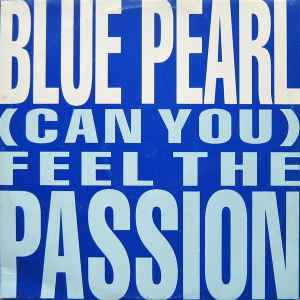 12inch Record BLUE PEARL - (Can You) Feel The Passion 8654591 Big Life 1991 Europe Dance & Electronica Used
12inch Record BLUE PEARL - (Can You) Feel The Passion 8654591 Big Life 1991 Europe Dance & Electronica Used