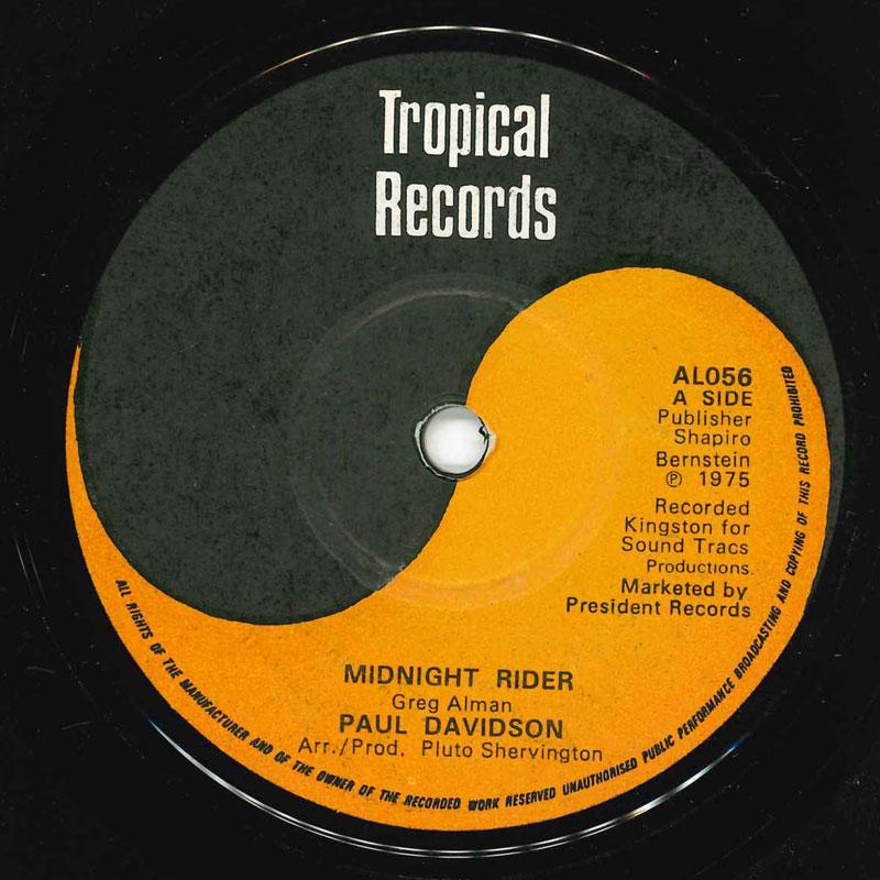 7inch Record PAUL DAVIDSON - Midnight Rider AL056 Tropical 1975 UK Reggae, Ska & Dub Used
7inch Record PAUL DAVIDSON - Midnight Rider AL056 Tropical 1975 UK Reggae, Ska & Dub Used