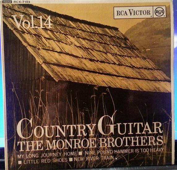 7inch Record MONROE BROTHERS Country Guitar Vol. 14 45RCX7103 RCA Victor 1963 UK CountryFolk Used
7inch Record MONROE BROTHERS Country Guitar Vol. 14 45RCX7103 RCA Victor 1963 UK CountryFolk Used