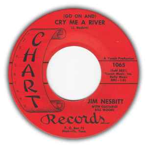 7inch Record JIM NESBITT, GUITARIST BILL MOORE - (Go On And) Cry Me A River 1065 Chart Records 1964 US Rock Used
7inch Record JIM NESBITT, GUITARIST BILL MOORE - (Go On And) Cry Me A River 1065 Chart Records 1964 US Rock Used