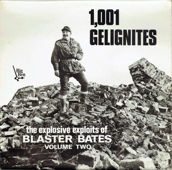 LP Record BLASTER BATES - 1,001 Gelignites (The Explosive Exp BB0003 Big Ben Records 1968 UK Comedy & Spoken Word Used
LP Record BLASTER BATES - 1,001 Gelignites (The Explosive Exp BB0003 Big Ben Records 1968 UK Comedy & Spoken Word Used