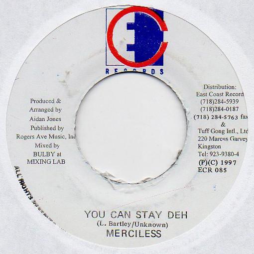 7inch Record MERCILESS - You Can Stay Deh ECR085 East Coast Reco 1997 Jamaica Reggae, Ska & Dub Used
7inch Record MERCILESS - You Can Stay Deh ECR085 East Coast Reco 1997 Jamaica Reggae, Ska & Dub Used