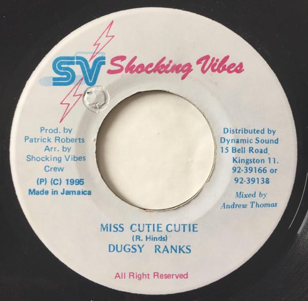 7inch Record DUGSY RANKS - Miss Cutie Cutie NONE Shocking Vibes 1995 Jamaica Reggae, Ska & Dub Used
7inch Record DUGSY RANKS - Miss Cutie Cutie NONE Shocking Vibes 1995 Jamaica Reggae, Ska & Dub Used
