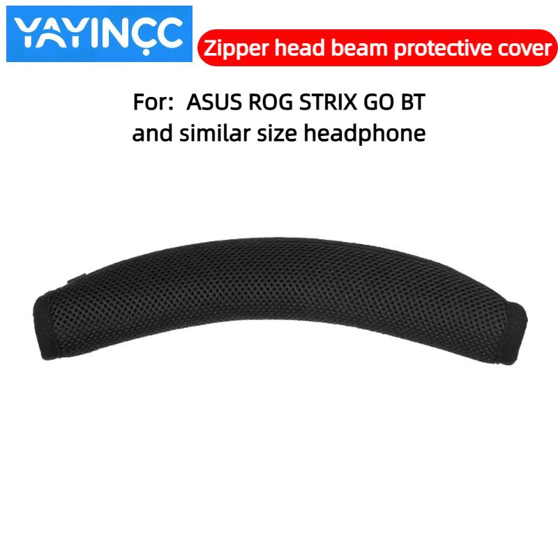 YAYINCC Quality Headphone Head Beam Cover for ASUS ROG STRIX GO BT Earphone Zipper knitted fabric headband protective cover
YAYINCC Quality Headphone Head Beam Cover for ASUS ROG STRIX GO BT Earphone Zipper knitted fabric headband protective cover