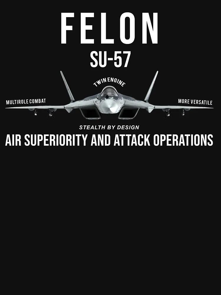 SU-57 Felon Multi-role Stealth Jet Fighter Men T-Shirt Short Sleeve Casual Cotton O-Neck Summer Shirt S
SU-57 Felon Multi-role Stealth Jet Fighter Men T-Shirt Short Sleeve Casual Cotton O-Neck Summer Shirt S