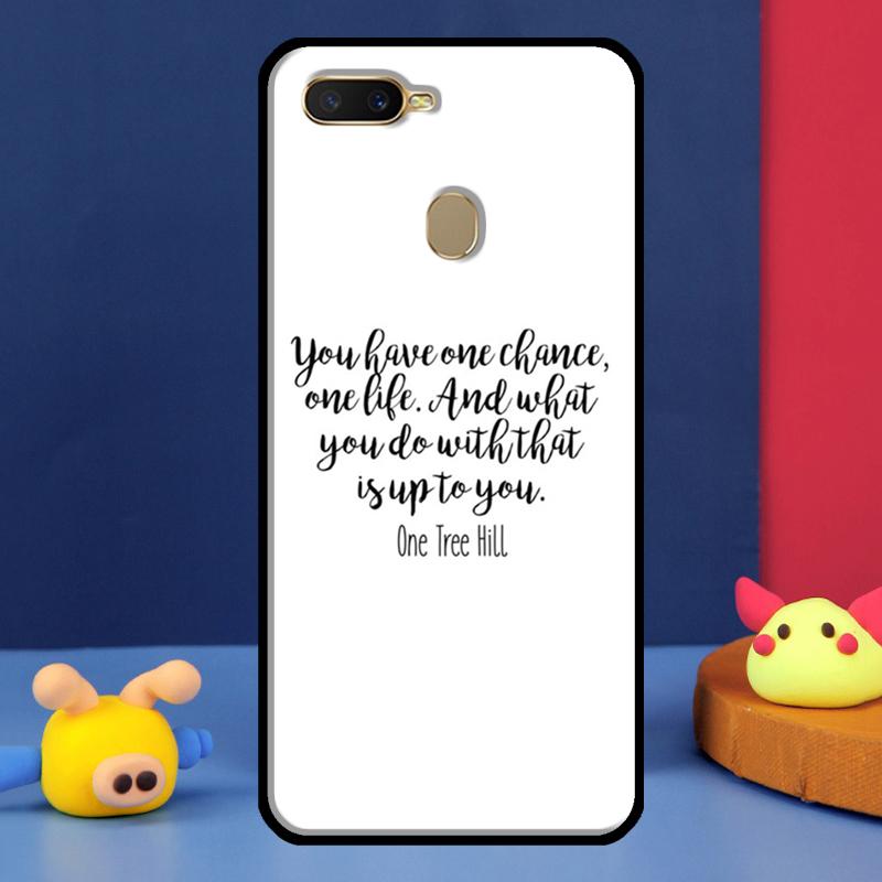 One Tree Hill Quotes Case For Oppo A16 A76 A96 A58 A78 A98 A5 A9 A91 A15 A17 A77 A52 A72 A74 A94 A54S A57S Cover OPPO A54 5G
One Tree Hill Quotes Case For Oppo A16 A76 A96 A58 A78 A98 A5 A9 A91 A15 A17 A77 A52 A72 A74 A94 A54S A57S Cover OPPO A54 5G