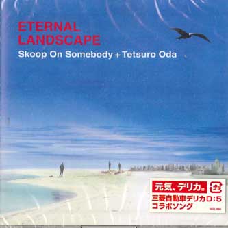 CD SKOOP ON SOMEBODY+TETSURO ODA - Eternal LANDSCAPE SECL682 SME Japan ObiJapanese Pop/Rock Used
CD SKOOP ON SOMEBODY+TETSURO ODA - Eternal LANDSCAPE SECL682 SME Japan ObiJapanese Pop/Rock Used