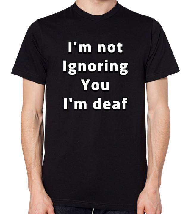 I m Not Ignoring You I m Deaf Unisex T-Shirt 2XL
I m Not Ignoring You I m Deaf Unisex T-Shirt 2XL