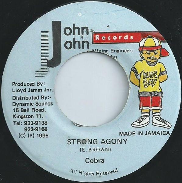 7inch Record MAD COBRA - Strong Agony NONE John John Recor 1995 Jamaica Reggae, Ska & Dub Used
7inch Record MAD COBRA - Strong Agony NONE John John Recor 1995 Jamaica Reggae, Ska & Dub Used