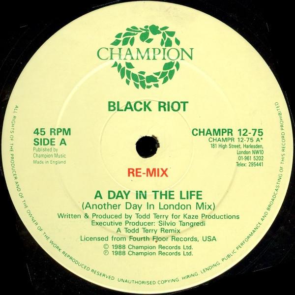 12inch Record BLACK RIOT - A Day In The Life (Re-Mix) / Warloc CHAMPR1275 Champion 1989 UK Dance & Electronica Used
12inch Record BLACK RIOT - A Day In The Life (Re-Mix) / Warloc CHAMPR1275 Champion 1989 UK Dance & Electronica Used