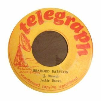 7inch Record JACKIE BROWN Bearded Babylon NONE Telegraph Jamaica Reggae Ska Dub Used
7inch Record JACKIE BROWN Bearded Babylon NONE Telegraph Jamaica Reggae Ska Dub Used