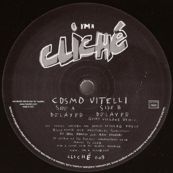 12inch Record COSMO VITELLI - Delayer CLICHE009 I m A Cliché 2006 France Dance & Electronica Used
12inch Record COSMO VITELLI - Delayer CLICHE009 I m A Cliché 2006 France Dance & Electronica Used