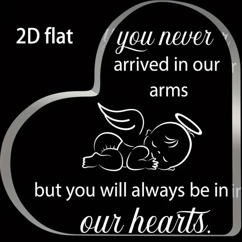 2D Flat You Never Arrived in Our Arms & But You Will Be in Our Hearts Acrylic Miscarriage Memorial Keepsake Desktop Decorative Plaque, Suitable fo 10*10CM
2D Flat You Never Arrived in Our Arms & But You Will Be in Our Hearts Acrylic Miscarriage Memorial Keepsake Desktop Decorative Plaque, Suitable fo 10*10CM