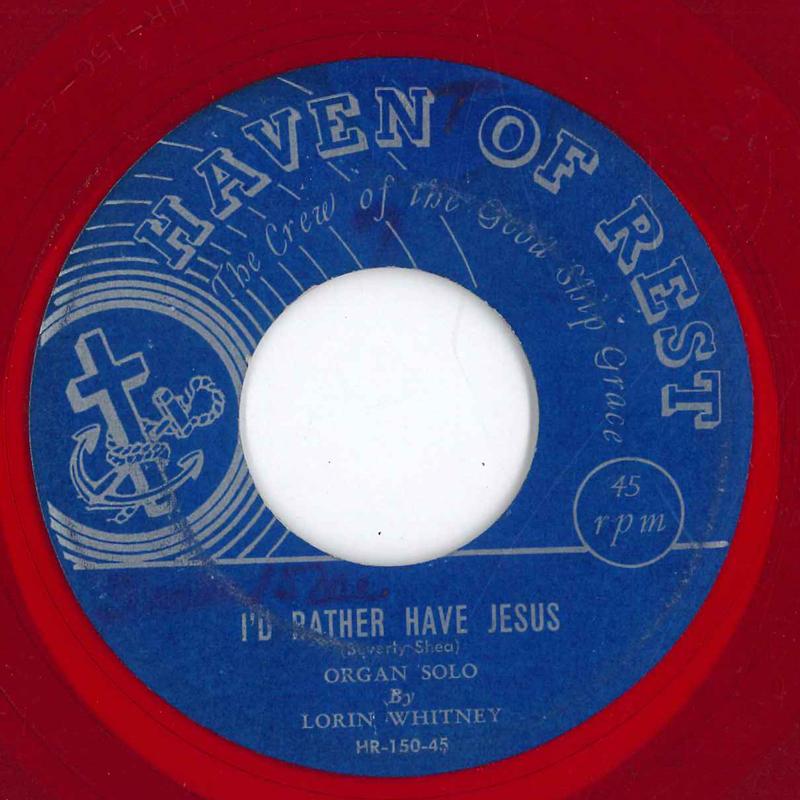 7inch Record LORIN WHITNEY - I`d Rather Have Ajesus HR15045 HAVEN OF REST US Religious & Devotional Used
7inch Record LORIN WHITNEY - I`d Rather Have Ajesus HR15045 HAVEN OF REST US Religious & Devotional Used