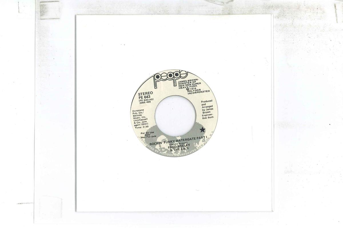 7inch Record FRED WESLEY JBS Rockin Funky Watergate Part 1 PE643 PEOPLE 1974 US SoulFunk Used
7inch Record FRED WESLEY JBS Rockin Funky Watergate Part 1 PE643 PEOPLE 1974 US SoulFunk Used
