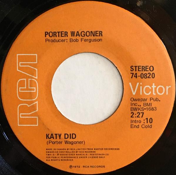 7inch Record PORTER WAGONER - Katy Did / Darlin Debra Jean 740820 RCA Victor 1972 Canada Folk Used
7inch Record PORTER WAGONER - Katy Did / Darlin Debra Jean 740820 RCA Victor 1972 Canada Folk Used