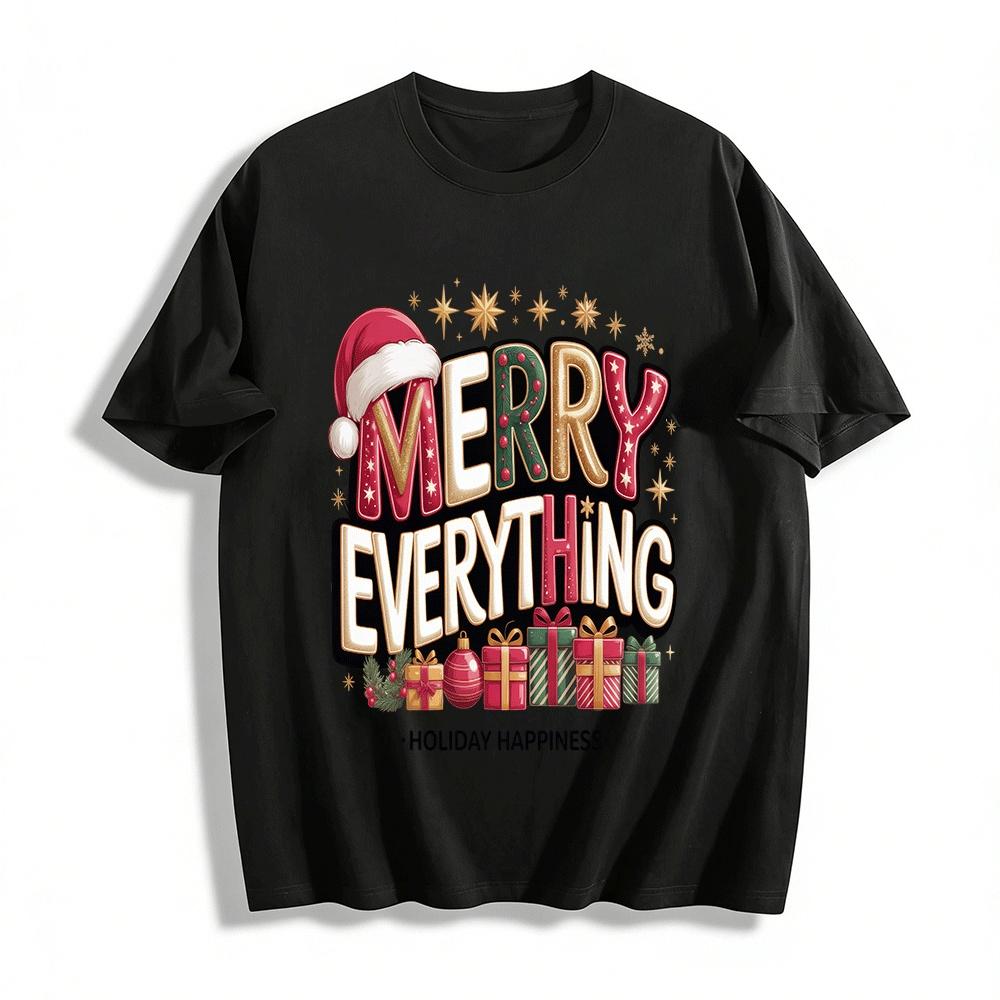 Merry Everything Holiday Happiness Graphic Casual Top Pure cotton T-shirt 6XL
Merry Everything Holiday Happiness Graphic Casual Top Pure cotton T-shirt 6XL