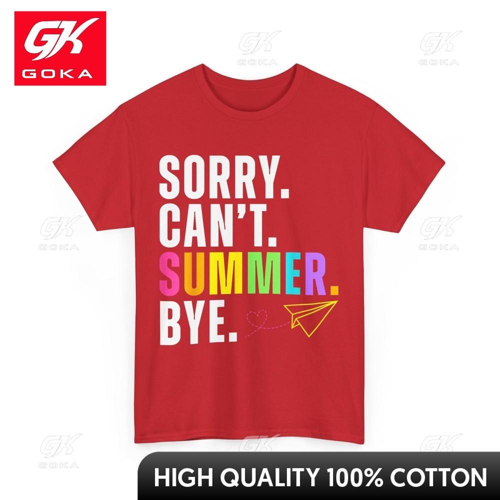 Funny Sorry Cant Summer Bye Teacher Last Day of School Snug EcoFriendly Bold Tee Shirt Polished Chic Cozy Tee Shirts S
Funny Sorry Cant Summer Bye Teacher Last Day of School Snug EcoFriendly Bold Tee Shirt Polished Chic Cozy Tee Shirts S