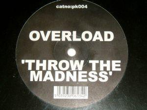 12inch Record OVERLOAD - Throw The Madness PK004 Paul King 2000 UK Dance & Electronica Used
12inch Record OVERLOAD - Throw The Madness PK004 Paul King 2000 UK Dance & Electronica Used