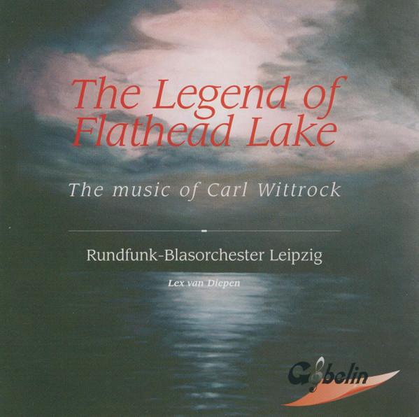 CD RUNDFUNK-BLASORCHESTER LEIPZIG - LE - The Legend Of Flathead Lake (The Mu 02004 Gobelin Records 2002 Netherland Classical Used
CD RUNDFUNK-BLASORCHESTER LEIPZIG - LE - The Legend Of Flathead Lake (The Mu 02004 Gobelin Records 2002 Netherland Classical Used