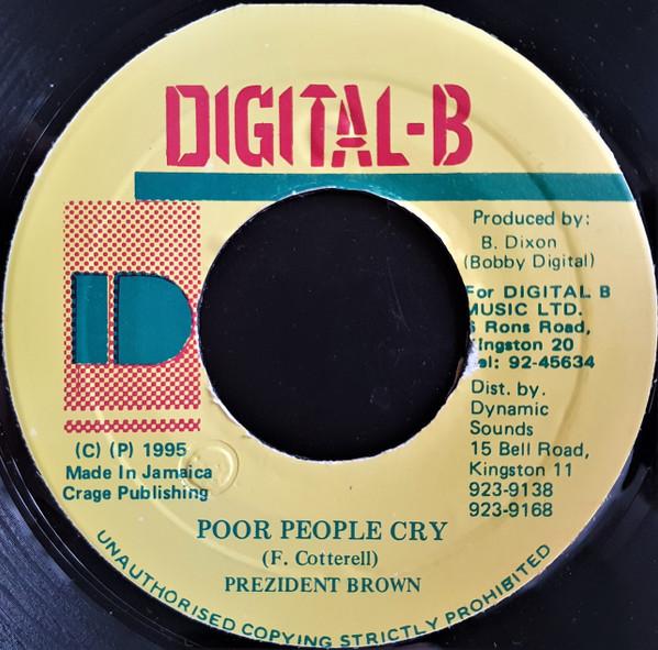 7inch Record PREZIDENT BROWN - Poor People Cry NONE Digital-B 1995 Jamaica Reggae, Ska & Dub Used
7inch Record PREZIDENT BROWN - Poor People Cry NONE Digital-B 1995 Jamaica Reggae, Ska & Dub Used