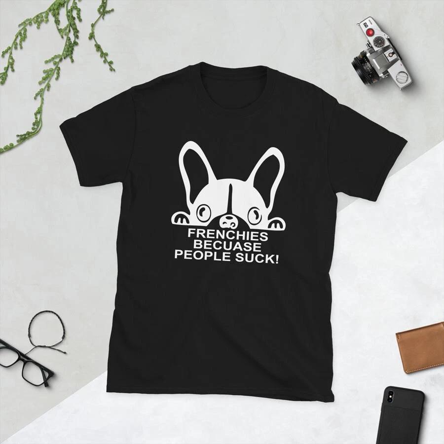 Frenchies - Becuase People Suck Funny Dog Lovers Short-Sleeve Unisex T-Shirt L
Frenchies - Becuase People Suck Funny Dog Lovers Short-Sleeve Unisex T-Shirt L