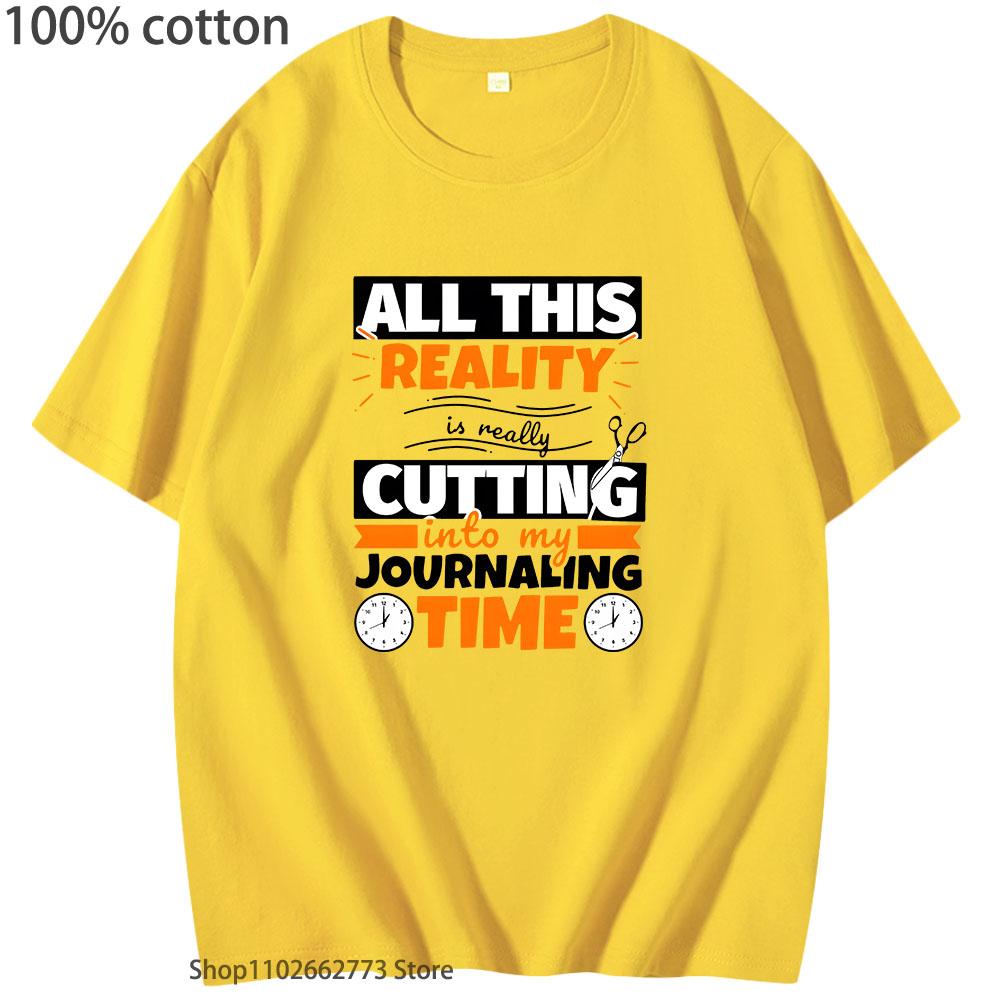 Funny Letter Shirt Journaling Funny Saying Hobby T-Shirts for Men Clothes 100% Cotton Summer Tees Fashion Women Casaul Tops 3XL
Funny Letter Shirt Journaling Funny Saying Hobby T-Shirts for Men Clothes 100% Cotton Summer Tees Fashion Women Casaul Tops 3XL