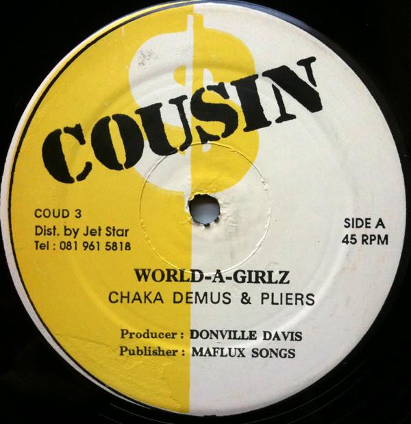 12inch Record CHAKA DEMUS & PLIERS - World-A-Girlz COUD3 Cousin UK Reggae, Ska & Dub Used
12inch Record CHAKA DEMUS & PLIERS - World-A-Girlz COUD3 Cousin UK Reggae, Ska & Dub Used