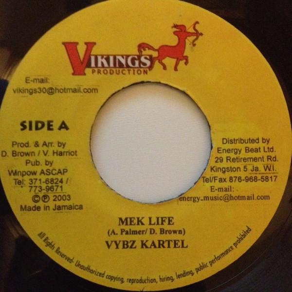 7inch Record VYBZ KARTEL - Mek Life NONE Vikings Product 2003 Jamaica Reggae, Ska & Dub Used
7inch Record VYBZ KARTEL - Mek Life NONE Vikings Product 2003 Jamaica Reggae, Ska & Dub Used