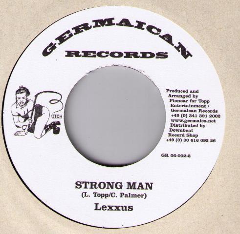 7inch Record LEXXUS - Strong Man GR060022 Germaican Recor Germany Reggae, Ska & Dub Used
7inch Record LEXXUS - Strong Man GR060022 Germaican Recor Germany Reggae, Ska & Dub Used