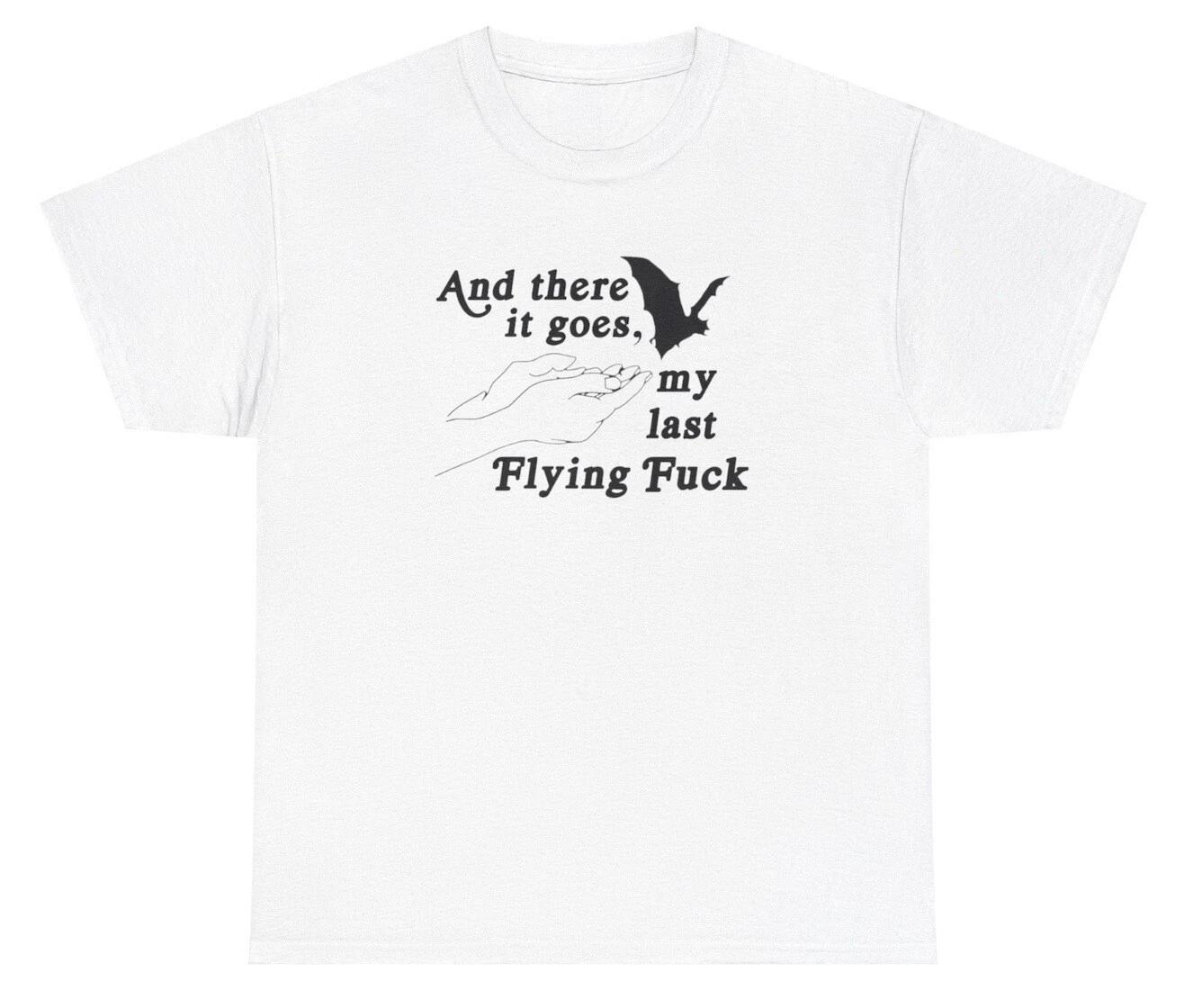 And There It Goes My Last Flying F*ck T Shirt Funny Out Of Pocket Sarcastic Tee 4XL
And There It Goes My Last Flying F*ck T Shirt Funny Out Of Pocket Sarcastic Tee 4XL