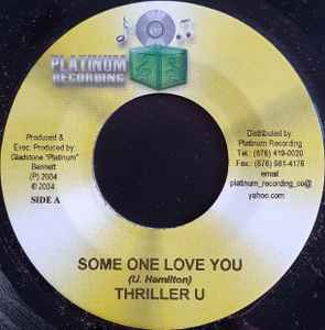 7inch Record THRILLER U - Someone Love You NONE Platinum Record 2004 Jamaica Reggae, Ska & Dub Used
7inch Record THRILLER U - Someone Love You NONE Platinum Record 2004 Jamaica Reggae, Ska & Dub Used