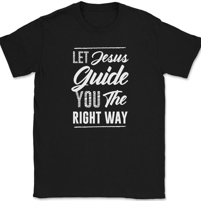 Let Jesus Guide You The Right Way T-Shirt Christian Religious Prayer ee 2XL
Let Jesus Guide You The Right Way T-Shirt Christian Religious Prayer ee 2XL
