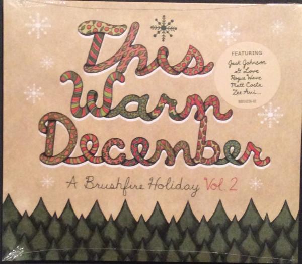 CD VARIOUS - This Warm December (A Brushfire Hol B001623602 Brushfire Recor 2011 US Rock Used
CD VARIOUS - This Warm December (A Brushfire Hol B001623602 Brushfire Recor 2011 US Rock Used