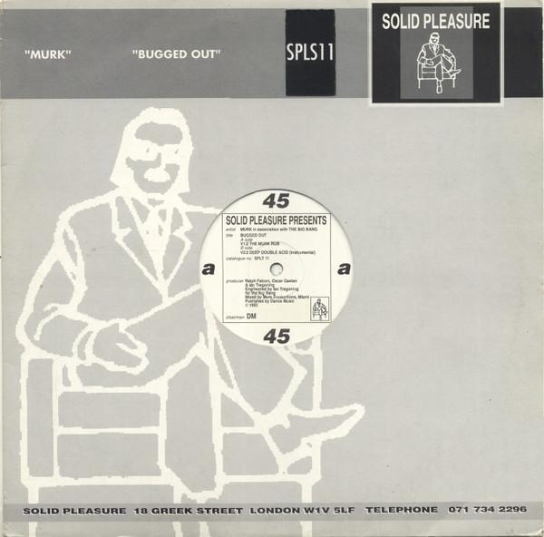 12inch Record MURK IN ASSOCIATION, THE BIG BANG - Bugged Out SPLS11 Solid Pleasure 1993 UK Dance & Electronica Used
12inch Record MURK IN ASSOCIATION, THE BIG BANG - Bugged Out SPLS11 Solid Pleasure 1993 UK Dance & Electronica Used