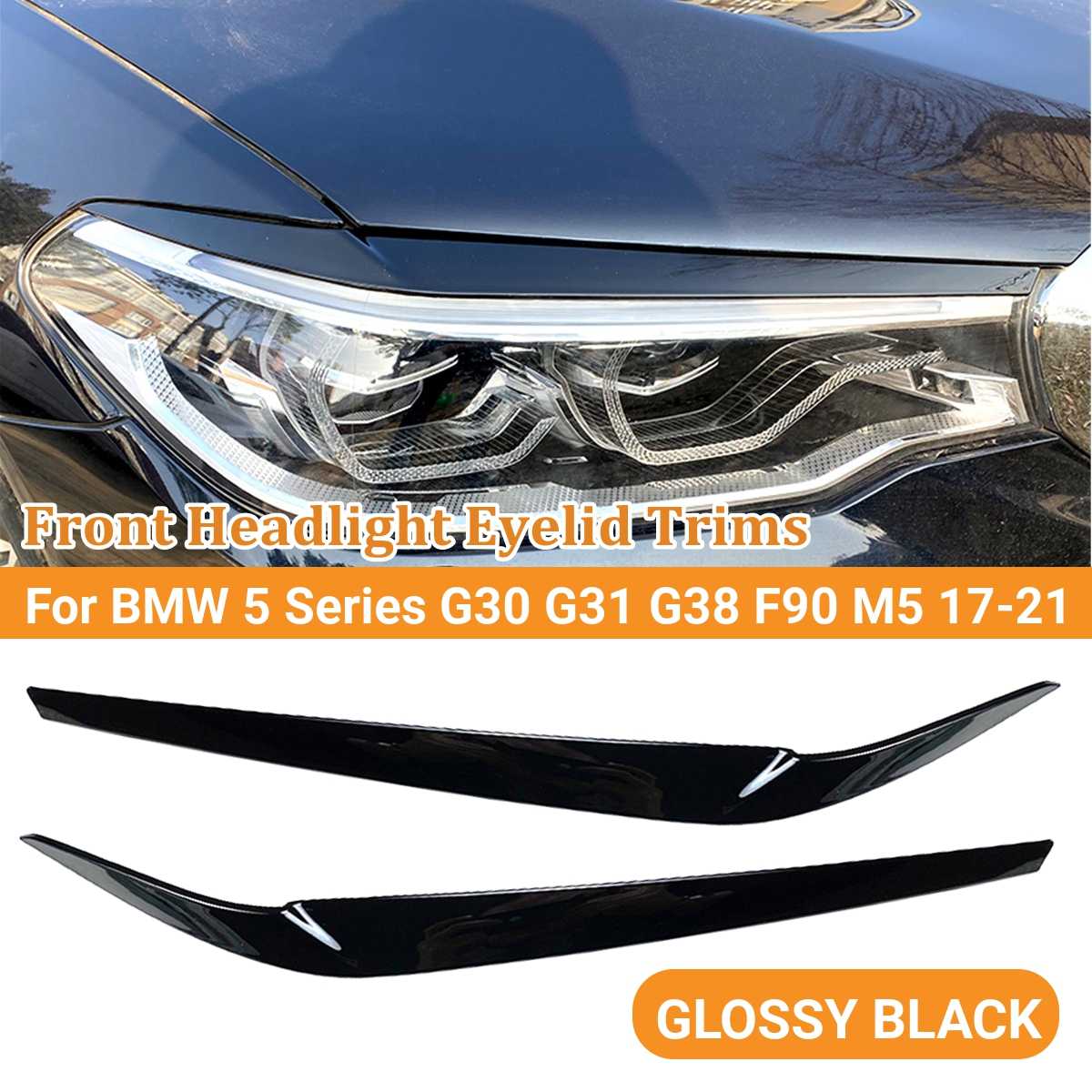 2 шт. для BMW 5 серии G30 G31 G38 F90 M5 525I 530I 540I 2017-2021 передние фары веки бровей накладки на автомобильные наклейки
2 шт. для BMW 5 серии G30 G31 G38 F90 M5 525I 530I 540I 2017-2021 передние фары веки бровей накладки на автомобильные наклейки