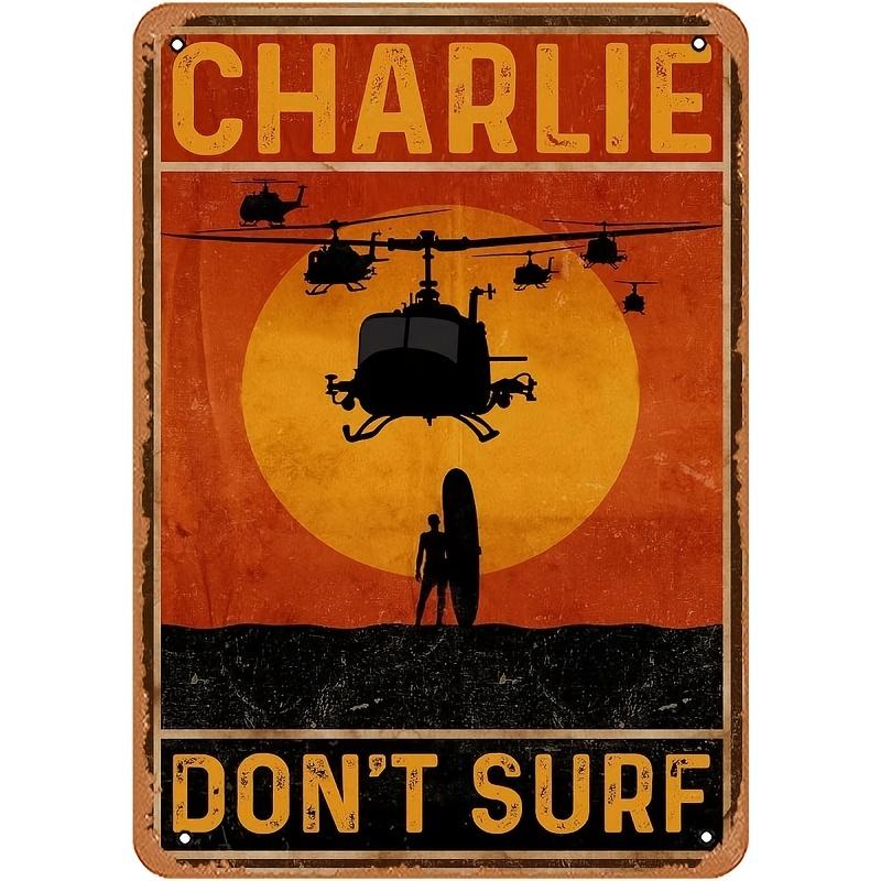 Vintage Charlie Dont Surf Metal Tin Sign Retro Wall Art with Helicopter Surfboard Design Rustic Style MultiPurpose Wa aluminum 20x30cm
Vintage Charlie Dont Surf Metal Tin Sign Retro Wall Art with Helicopter Surfboard Design Rustic Style MultiPurpose Wa aluminum 20x30cm