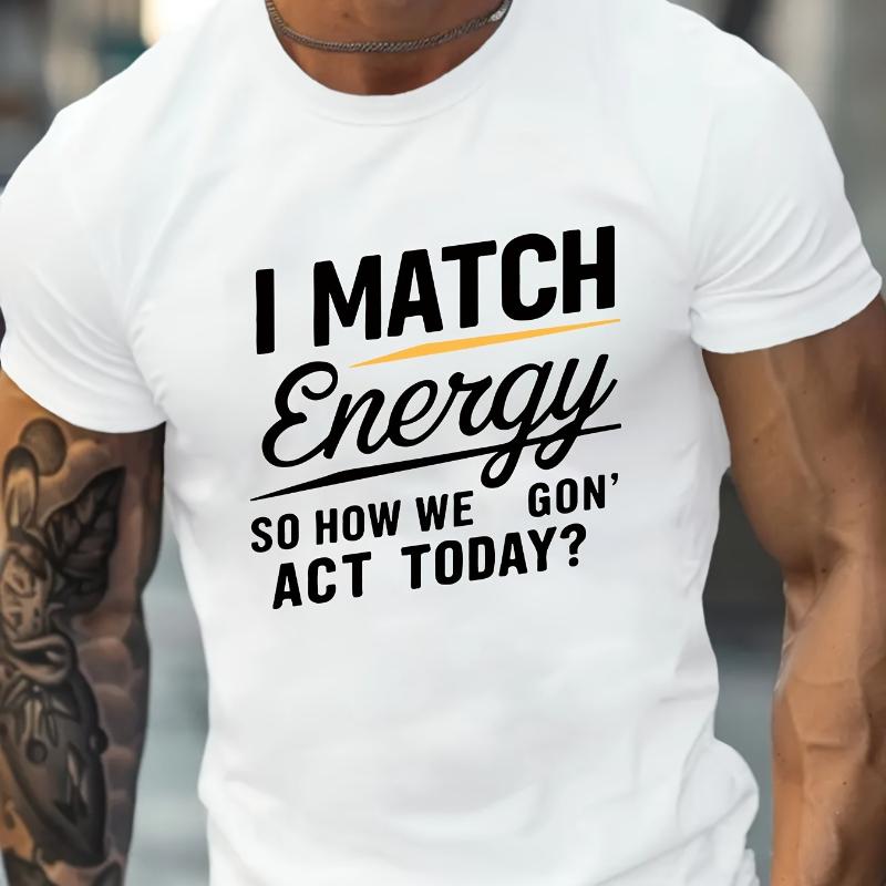 I Match Energy Humor Text Print T-Shirt Breathable Cool, Comfortable Wear,Daily Casua XXL белый
I Match Energy Humor Text Print T-Shirt Breathable Cool, Comfortable Wear,Daily Casua XXL белый