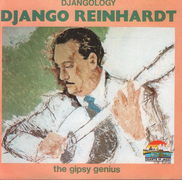 CD DJANGO REINHARDT - Djangology - The Gypsy Genius CD53002 Giants Of Jazz 1990 Italy Jazz Used
CD DJANGO REINHARDT - Djangology - The Gypsy Genius CD53002 Giants Of Jazz 1990 Italy Jazz Used