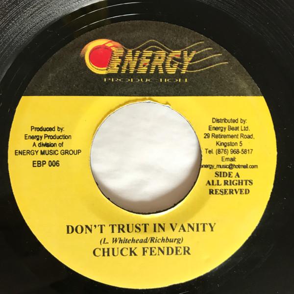 7inch Record CHUCK FENDER - Don t Trust In Vanity EBP006 Energy Producti Jamaica Reggae, Ska & Dub Used
7inch Record CHUCK FENDER - Don t Trust In Vanity EBP006 Energy Producti Jamaica Reggae, Ska & Dub Used