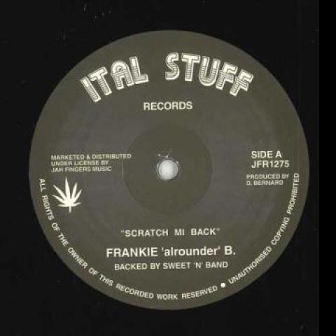 12inch Record FRANKIE ALROUNDER B - Scratch Mi Back / Fruity JFR1275 Ital Stuff 1986 UK Reggae, Ska & Dub
12inch Record FRANKIE ALROUNDER B - Scratch Mi Back / Fruity JFR1275 Ital Stuff 1986 UK Reggae, Ska & Dub