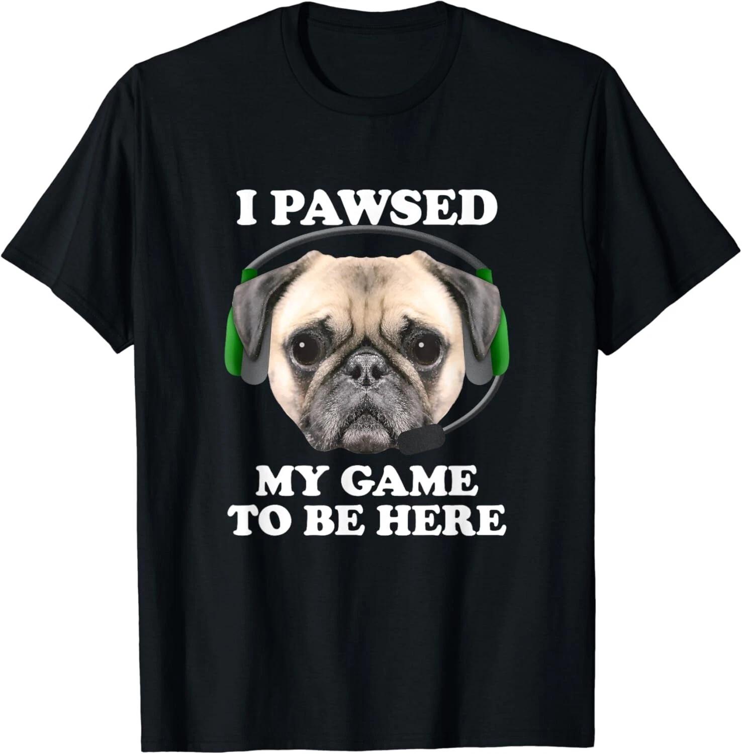 Pug Puppy Dog I Pawsed Paused My Game To Be Here Gift Unisex T-Shirt S
Pug Puppy Dog I Pawsed Paused My Game To Be Here Gift Unisex T-Shirt S