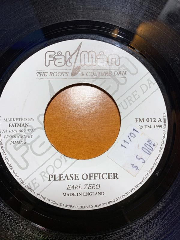7inch Record EARL ZERO Please Officer FM012 Fat Man 1999 UK Reggae Ska Dub Used
7inch Record EARL ZERO Please Officer FM012 Fat Man 1999 UK Reggae Ska Dub Used