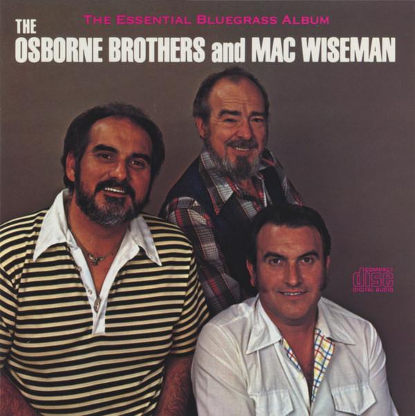 CD OSBORNE BROTHERS The Osborne Brothers Mac Wiseman CD9016 CMH 1987 US CountryFolk Used
CD OSBORNE BROTHERS The Osborne Brothers Mac Wiseman CD9016 CMH 1987 US CountryFolk Used